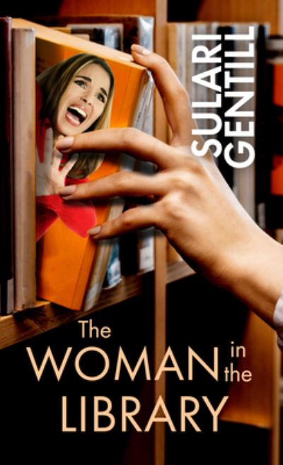 Cover for Sulari Gentill · The Woman in the Library (Hardcover Book) (2022)