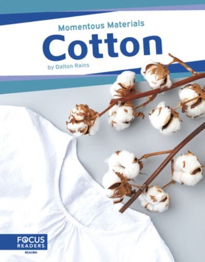 Cover for Dalton Rains · Momentous Materials: Cotton (Taschenbuch) (2024)