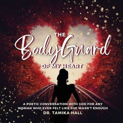 Cover for Tamika Hall · The Bodyguard Of My Heart (Taschenbuch) (2022)