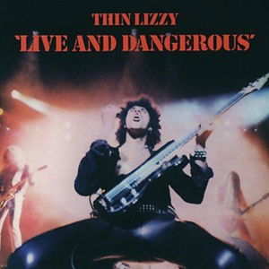 Live and Dangerous - Thin Lizzy - Música - ROCK - 0600753542743 - 5 de diciembre de 2014