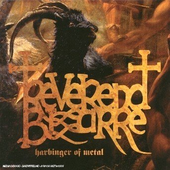 Harbinger of Metal - Reverend Bizarre - Musik - SPINEFARM - 0602498133743 - 24. februar 2004