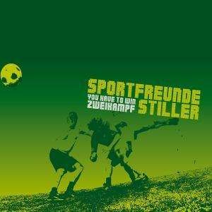 Cover for Sportfreunde Stiller · You Have to Win Zweikampf (CD) (2006)
