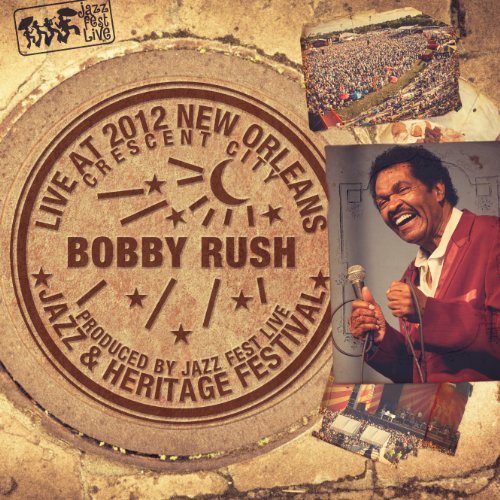 Cover for Bobby Rush · Live at Jazzfest 2012 (CD) (2012)