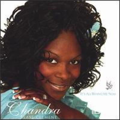 Its All Behind Me Now - Chandra Sease Clement - Musiikki - CD Baby - 0837101093743 - tiistai 31. tammikuuta 2006
