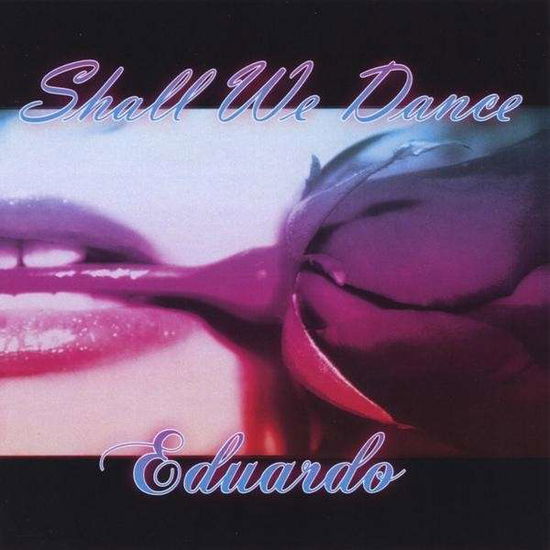 Cover for Eduardo · Shall We Dance (CD) (2009)