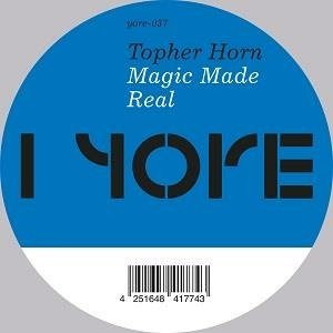Magic Made Real - Topher Horn - Music - YORE - 4251648417743 - July 10, 2020
