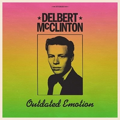 Cover for Delbert Mcclinton · Outdated Emotion (CD) [Japan Import edition] (2022)