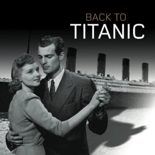 Cover for Back to Titanic / Various · Back To Titanic (CD) (2002)