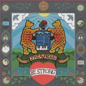 Be Strong - The 2 Bears - Musik - Southern Fried - 5060065587743 - 23 februari 2012