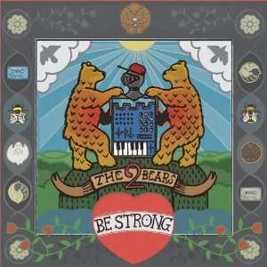 Be Strong - The 2 Bears - Musik - Southern Fried - 5060065587743 - 23. februar 2012
