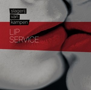 Cover for Slagerij Van Kampen · Lip Service (CD) (2015)