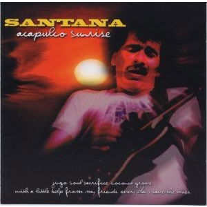 Acapulco Sunrise - Santana - Musique - PLAY COLLECTION - 5706238328743 - 3 août 2005