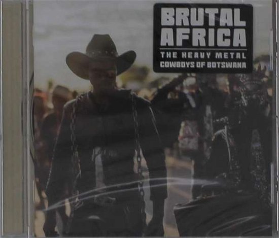 Cover for Brutal Africa - Heavy Metal Cowboys / Various · Brutal Africa - the Heavy Metal Cowboys of Botswana (CD) (2019)