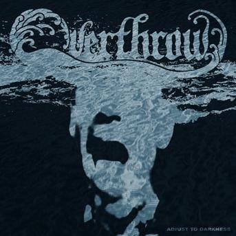 Cover for Overthrow · Adjust to Darkness (CD) (2012)
