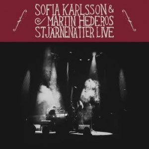 Cover for Sofia Karlsson / Martin Hederos · Stjärnenätter Live (LP) (2019)