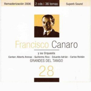 Grandes Del Tango 28 - Francisco Canaro - Muziek - PATA - 7798108080743 - 16 april 2010