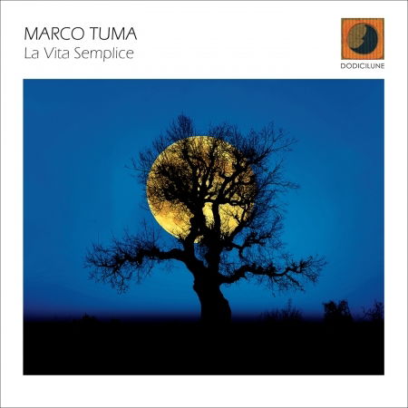 Cover for Marco Tume · La Vita Semplice (CD) (2017)