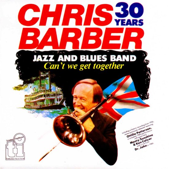 Can'T We Get Together - Chris Barber - Musik - Timeless - 8711458051743 - 18. Dezember 2008