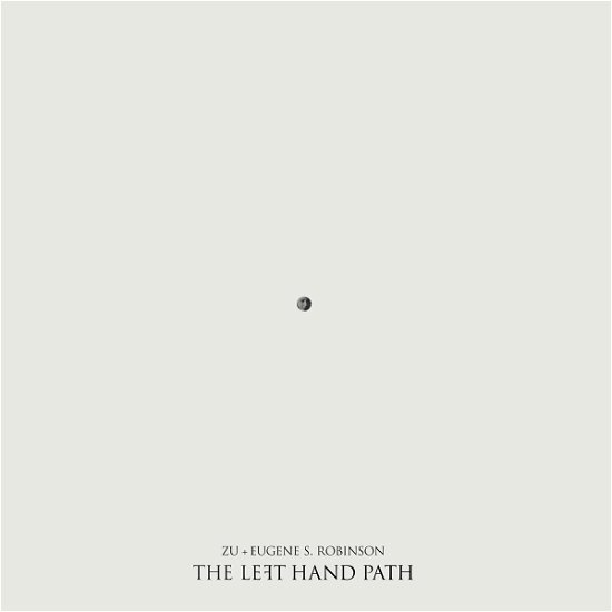 Cover for Zu &amp; Eugene Robinson · Left Hand Path (LP) (2014)
