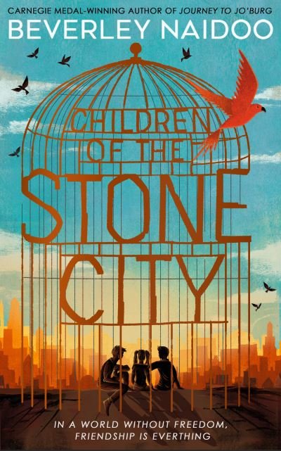 Cover for Beverley Naidoo · Children of the Stone City (Hardcover bog) (2022)