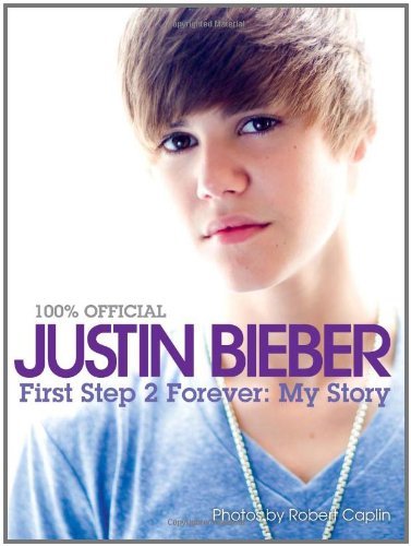 Cover for Justin Bieber · Justin Bieber: First Step 2 Forever: My Story (Hardcover bog) [Har / Pstr edition] (2010)