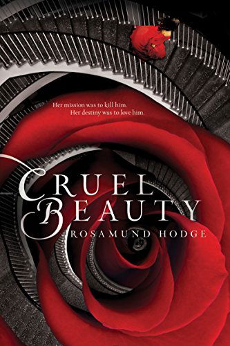 Cover for Rosamund Hodge · Cruel Beauty (Paperback Book) (2016)