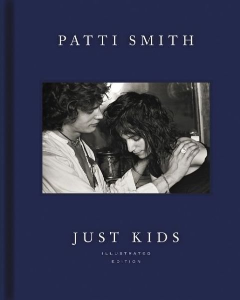 Cover for Patti Smith · Just Kids Illustrated Edition (Hardcover bog) (2018)