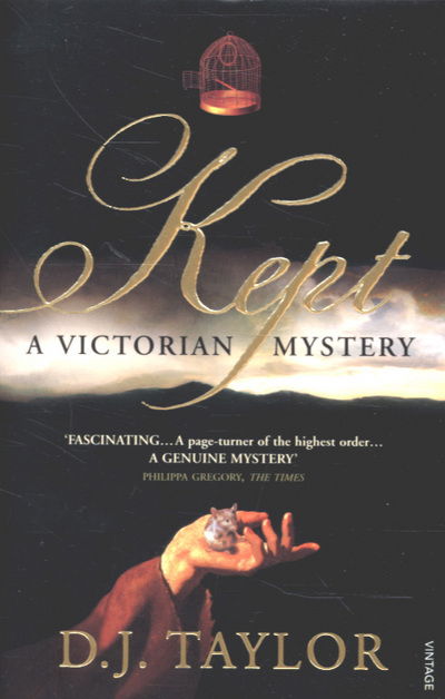 Cover for D J Taylor · Kept: A Victorian Mystery (Paperback Book) (2007)