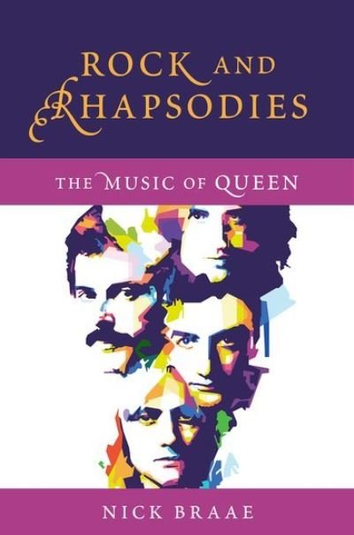 Cover for Braae, Nick (Principal Academic Staff Member in Music and Performing Arts, Principal Academic Staff Member in Music and Performing Arts, Waikato Institute of Technology) · Rock and Rhapsodies: The Music of Queen (Paperback Book) (2021)