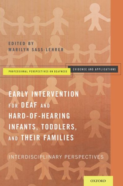 Cover for Early Intervention for Deaf and Hard-of-Hearing Infants, Toddlers, and Their Families: Interdisciplinary Perspectives - Professional Perspectives On Deafness: Evidence and Applications (Paperback Bog) (2015)