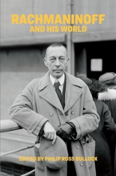 Cover for Rachmaninoff and His World - The Bard Music Festival (Hardcover Book) (2022)