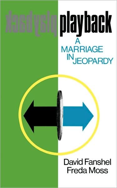 Playback: A Marriage in Jeopardy Examined - David Fanshel - Books - Columbia University Press - 9780231035743 - February 22, 1972