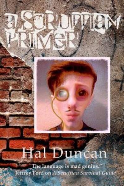 Cover for Hal Duncan · A Scruffian Primer (Pocketbok) (2017)