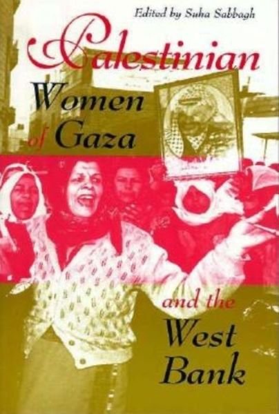 Cover for Suha Sabbagh · Palestinian Women of Gaza and the West Bank (Paperback Bog) (1998)