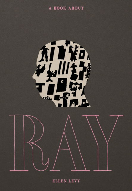 Ellen Levy · A Book about Ray (Hardcover Book) (2024)