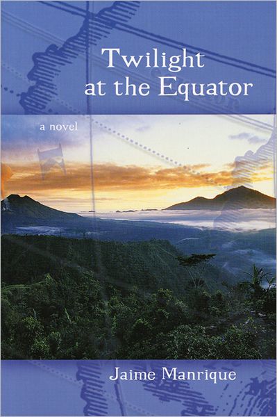 Twilight at the Equator: A Novel - Jaime Manrique - Books - University of Wisconsin Press - 9780299187743 - March 31, 2003