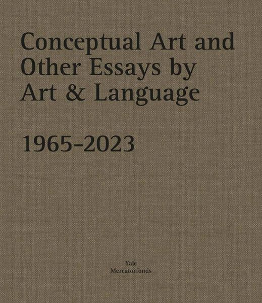 Cover for Michael Baldwin · Conceptual Art and other Essays by Art &amp; Language. 1965-2023 (Hardcover Book) (2025)