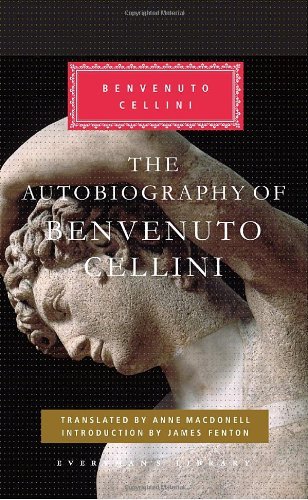 Cover for Benvenuto Cellini · The Autobiography of Benvenuto Cellini - Everyman's Library Classics Series (Hardcover Book) [The Heritage Press, New York; from the Edition Printed at the Of edition] (2010)