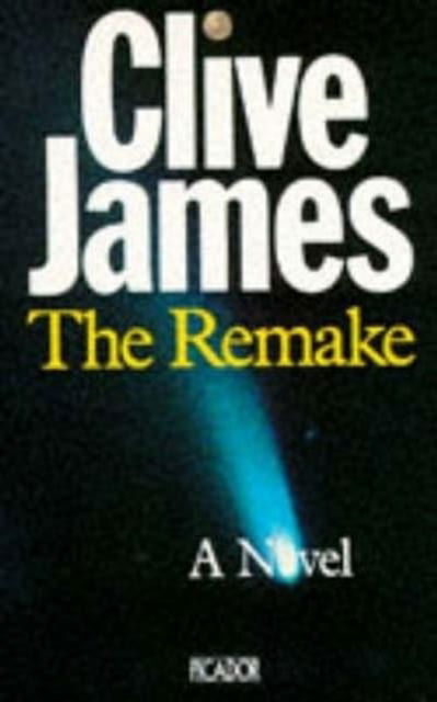 Cover for Clive James · The Remake - Picador Books (Paperback Book) [New edition] (1988)