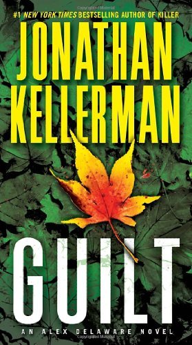 Cover for Jonathan Kellerman · Guilt: an Alex Delaware Novel (Paperback Book) (2014)