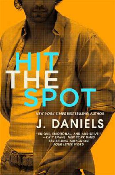 Cover for J. Daniels · Hit the Spot - Dirty Deeds (Paperback Book) (2016)