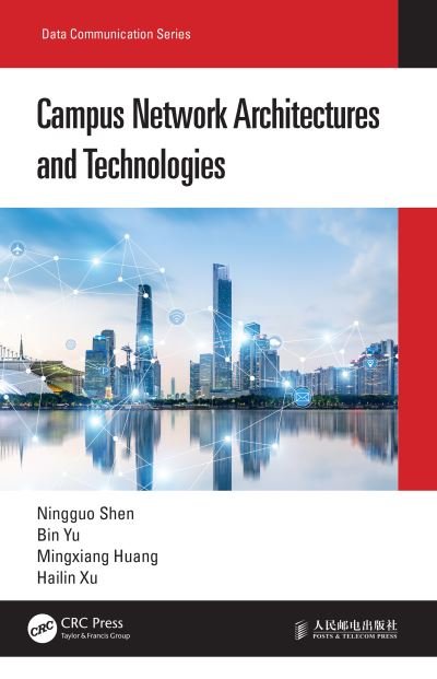 Cover for Ningguo Shen · Campus Network Architectures and Technologies - Data Communication Series (Hardcover bog) (2021)