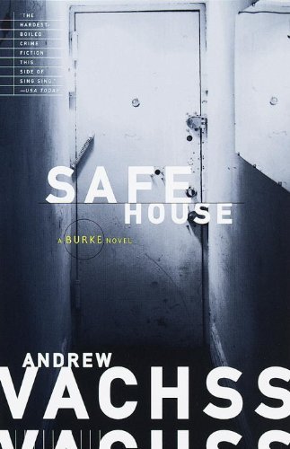 Cover for Andrew Vachss · Safe House: A Burke Novel - Burke Series (Paperback Book) [1st Vintage Crime / Black Lizard Ed edition] (1999)