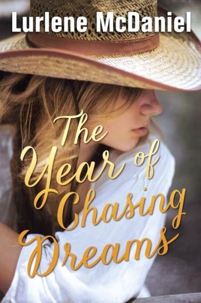 Cover for Lurlene Mcdaniel · The Year of Chasing Dreams (Pocketbok) (2015)