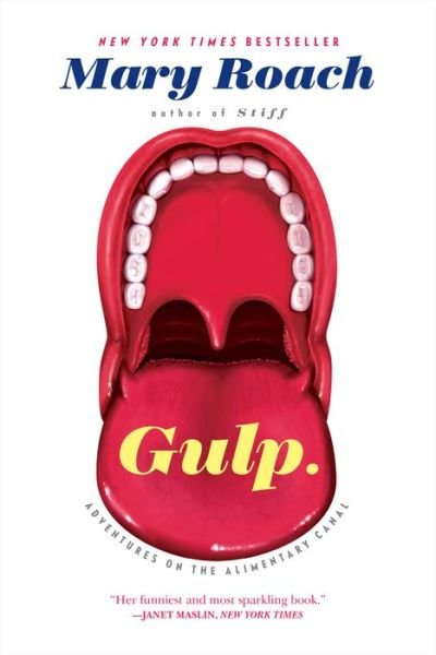 Cover for Mary Roach · Gulp: Adventures on the Alimentary Canal (Paperback Book) (2014)