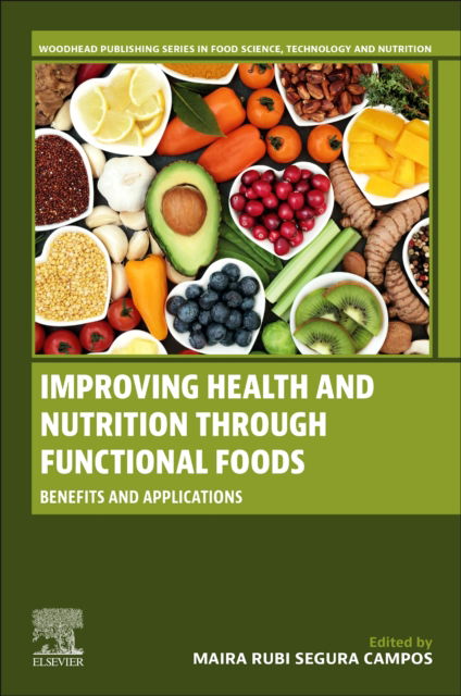 Improving Health and Nutrition through Functional Foods: Benefits and Applications (Paperback Book) (2024)