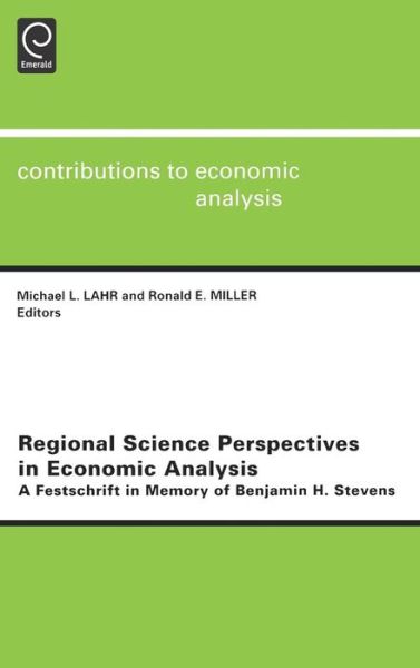 Cover for Ronald E. Miller · Regional Science Perspectives in Economic Analysis: A Festschrift in Memory of Benjamin H. Stevens - Contributions to Economic Analysis (Hardcover Book) (2001)