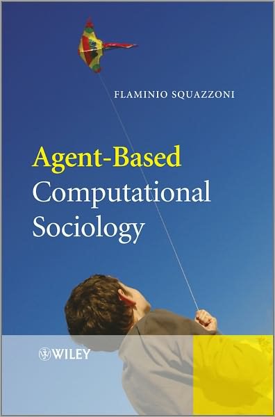 Cover for Squazzoni, Flaminio (University of Brescia) · Agent-Based Computational Sociology (Gebundenes Buch) (2012)