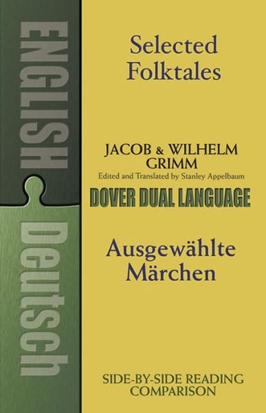 Cover for Jacob Grimm · Selected Folktales / AusgewaHlte MaRchen: A Dual-Language Book - Dover Dual Language German (Pocketbok) [New edition] (2003)