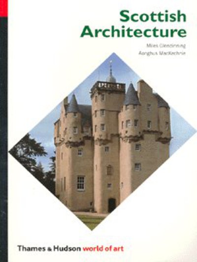 Cover for Miles Glendinning · Scottish Architecture - World of Art (Paperback Book) (2004)